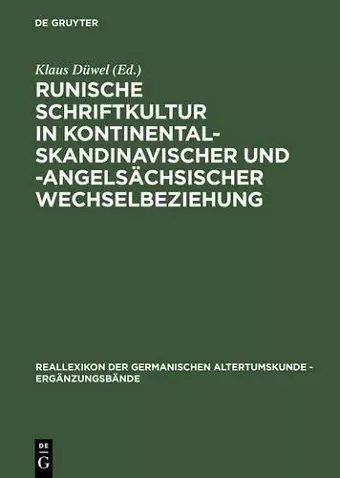 Runische Schriftkultur in kontinental-skandinavischer und -angelsächsischer Wechselbeziehung cover