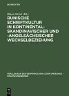 Runische Schriftkultur in kontinental-skandinavischer und -angelsächsischer Wechselbeziehung cover