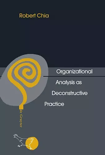 Organizational Analysis as Deconstructive Practice cover