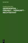 Gemeinwohl - Freiheit - Vernunft - Rechtsstaat cover