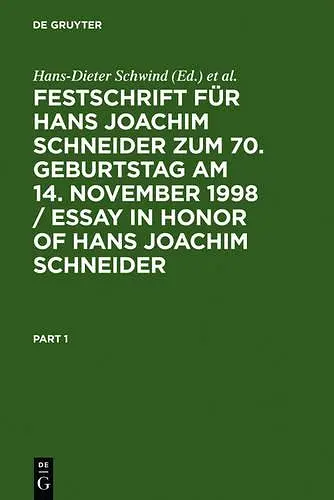 Festschrift Für Hans Joachim Schneider Zum 70. Geburtstag Am 14. November 1998 / Essay in Honor of Hans Joachim Schneider cover