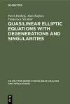 Quasilinear Elliptic Equations with Degenerations and Singularities cover