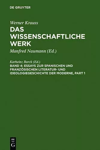 Essays Zur Spanischen Und Französischen Literatur- Und Ideologiegeschichte Der Moderne cover
