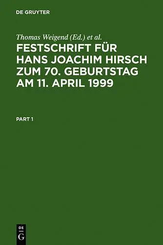 Festschrift Für Hans Joachim Hirsch Zum 70.Geburtstag Am 11.April 1999 cover