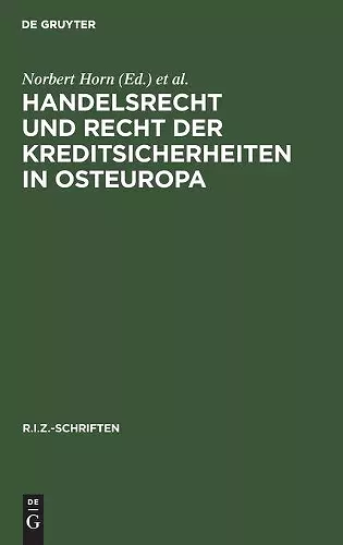 Handelsrecht Und Recht Der Kreditsicherheiten in Osteuropa cover