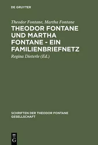 Theodor Fontane und Martha Fontane - Ein Familienbriefnetz cover