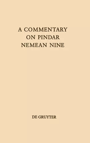 A Commentary on Pindar, Nemean Nine cover