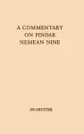 A Commentary on Pindar, Nemean Nine cover