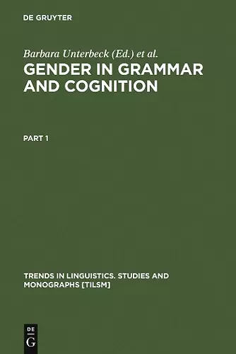Gender in Grammar and Cognition cover