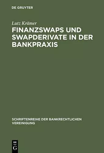 Finanzswaps und Swapderivate in der Bankpraxis cover