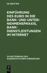 Einführung des Euro in die Bank- und Unternehmenspraxis, Bankdienstleistungen im Internet cover