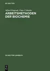 Arbeitsmethoden der Biochemie cover
