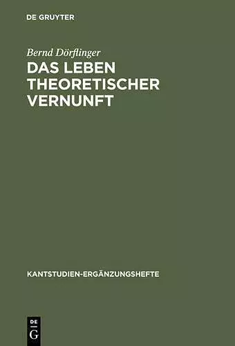 Das Leben theoretischer Vernunft cover