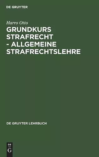 Grundkurs Strafrecht - Allgemeine Strafrechtslehre cover