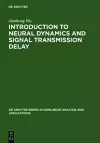 Introduction to Neural Dynamics and Signal Transmission Delay cover