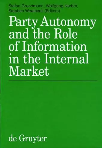 Party Autonomy and the Role of Information in the Internal Market cover