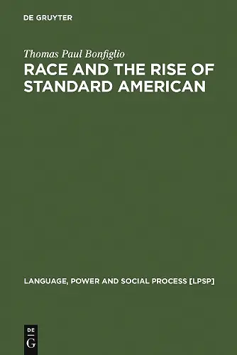 Race and the Rise of Standard American cover