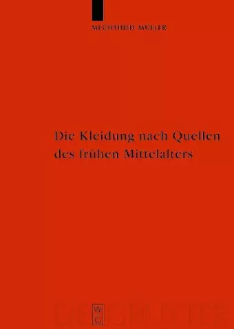 Die Kleidung nach Quellen des frühen Mittelalters cover