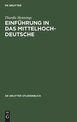 Einführung in Das Mittelhochdeutsche cover