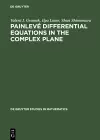 Painlevé Differential Equations in the Complex Plane cover