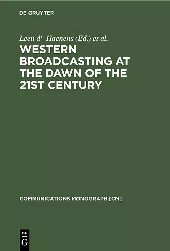 Western Broadcasting at the Dawn of the 21st Century cover
