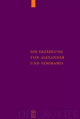 Die Erzählung von Alexander und Semiramis cover