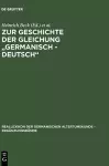 Zur Geschichte der Gleichung "germanisch - deutsch" cover