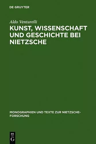 Kunst, Wissenschaft und Geschichte bei Nietzsche cover