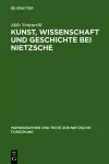 Kunst, Wissenschaft und Geschichte bei Nietzsche cover