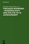 Theodor Mommsen - Wissenschaft und Politik im 19. Jahrhundert cover