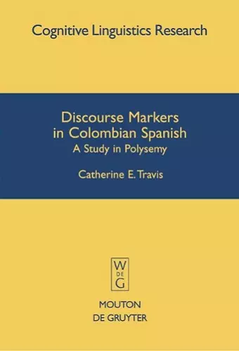 Discourse Markers in Colombian Spanish cover