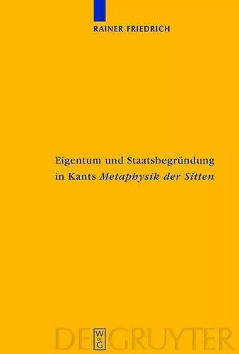 Eigentum und Staatsbegründung in Kants 'Metaphysik der Sitten' cover