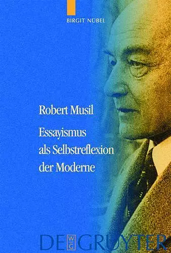 Robert Musil - Essayismus als Selbstreflexion der Moderne cover