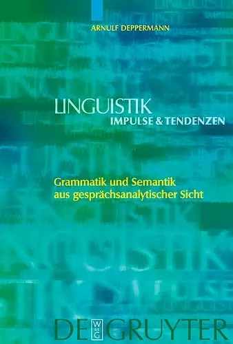 Grammatik und Semantik aus gesprächsanalytischer Sicht cover