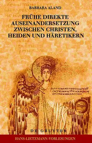 Frühe direkte Auseinandersetzung zwischen Christen, Heiden und Häretikern cover