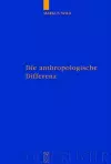 Die anthropologische Differenz cover