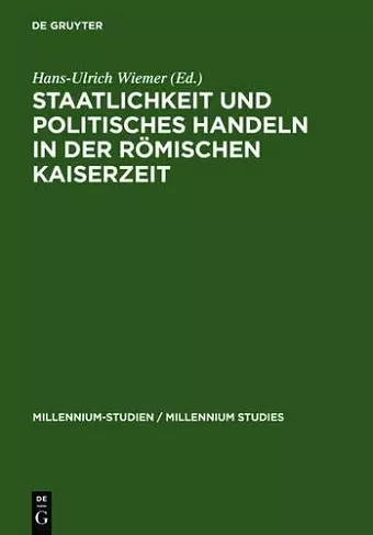 Staatlichkeit und politisches Handeln in der römischen Kaiserzeit cover