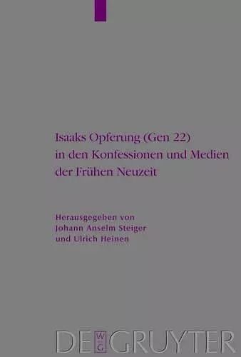 Isaaks Opferung (Gen 22) in den Konfessionen und Medien der Frühen Neuzeit cover