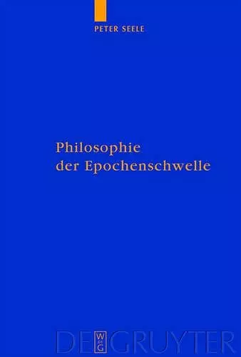 Philosophie der Epochenschwelle cover