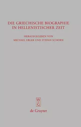 Die griechische Biographie in hellenistischer Zeit cover