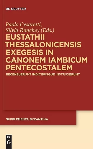Eustathii Thessalonicensis exegesis in canonem iambicum pentecostalem cover