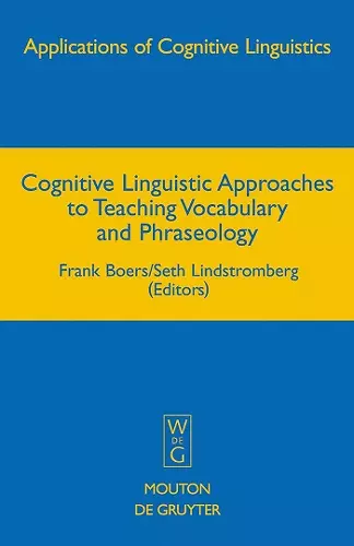 Cognitive Linguistic Approaches to Teaching Vocabulary and Phraseology cover