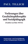 Vorlesungen über Geschichtsphilosophie und Sozialpädagogik cover