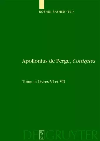 Livres VI et VII. Commentaire historique et mathématique, édition et traduction du texte arabe cover