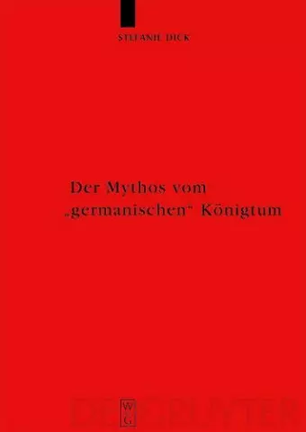 Der Mythos vom "germanischen" Königtum cover