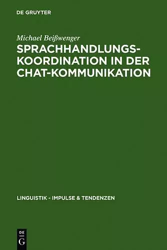 Sprachhandlungskoordination in der Chat-Kommunikation cover