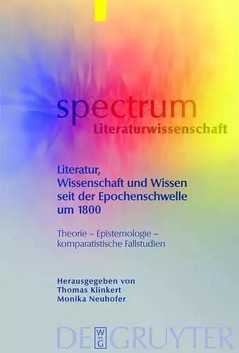 Literatur, Wissenschaft und Wissen seit der Epochenschwelle um 1800 cover