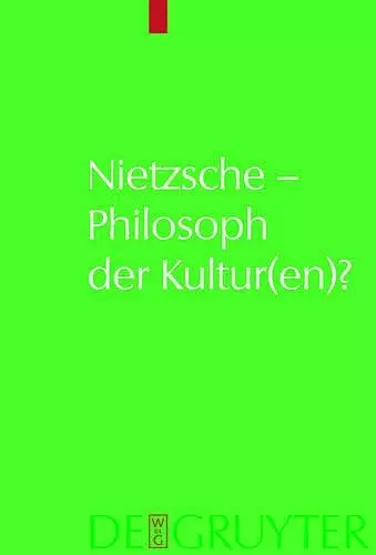 Nietzsche - Philosoph Der Kultur(en)? cover