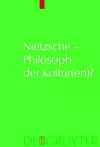 Nietzsche - Philosoph Der Kultur(en)? cover