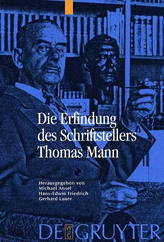 Die Erfindung des Schriftstellers Thomas Mann cover